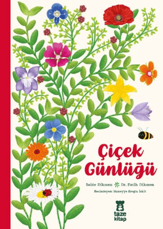 Çiçek Günlüğü (Bez Ciltli) – Saide Dikmen & Fatih Dikmen – Taze Kitap – kitap kapağı