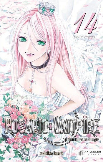 Rosario+Vampire - Tılsımlı Kolye ve Vampir Sezon 2 Cilt 14 – Akihisa İkeda – Akıl Çelen Kitaplar – kitap kapağı