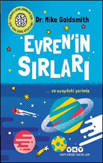 Meraklı Genç Zihinler İçin Çok Kısa Giriş Kitapları Evren’in Sırları – Mike Goldsmith – Yapı Kredi Yayınları – kitap