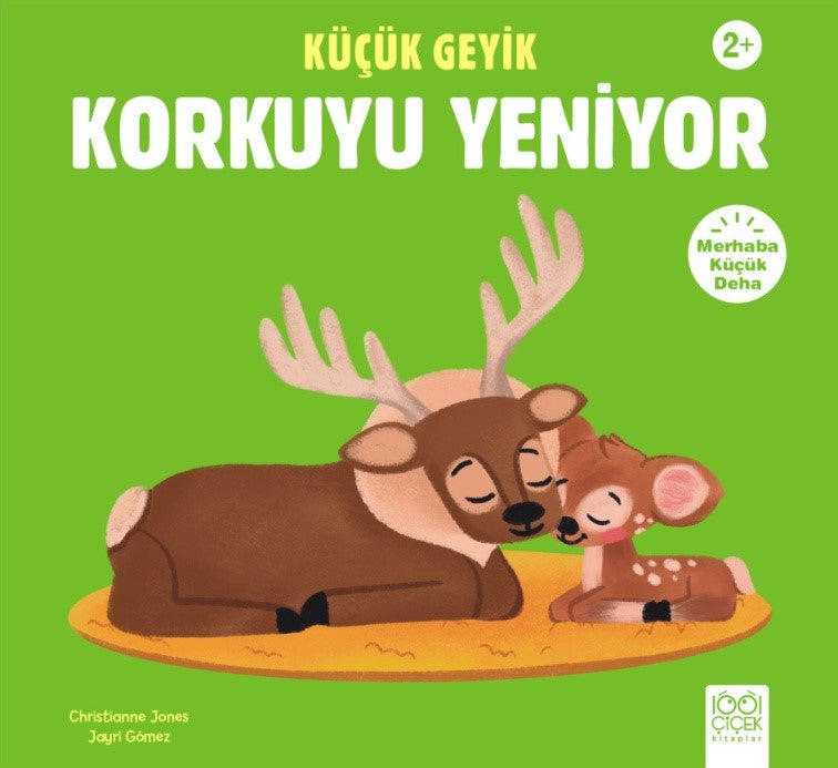 Küçük Geyik Korkuyu Yeniyor – Christianne Jones & Kelly Canby – 1001 Çiçek Kitaplar – kitap kapağı