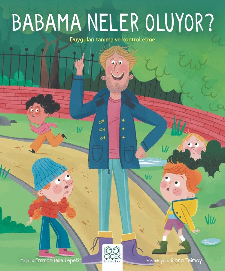 Babama Neler Oluyor? – Emmanuelle Lepetit – 1001 Çiçek Kitaplar – kitap kapağı