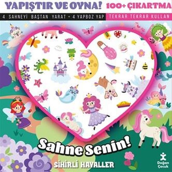 Sahne Senin! Sihirli Hayaller - Yapıştır ve Oyna! + 100 Çıkartma – Kolektif – Doğan Çocuk – kitap kapağı