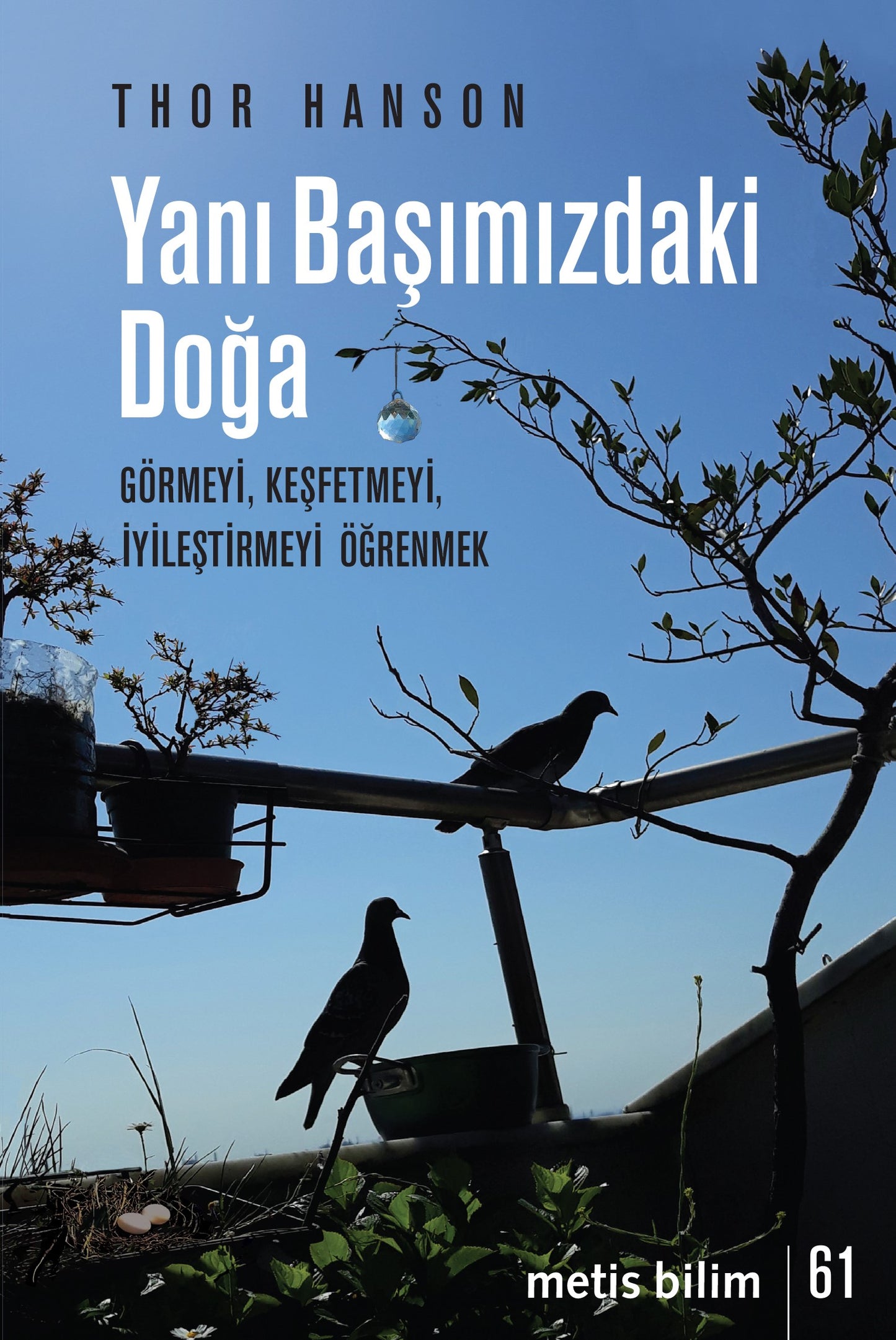 Yanı Başımızdaki Doğa – Thor Hanson – Metis Yayınları – kitap kapağı
