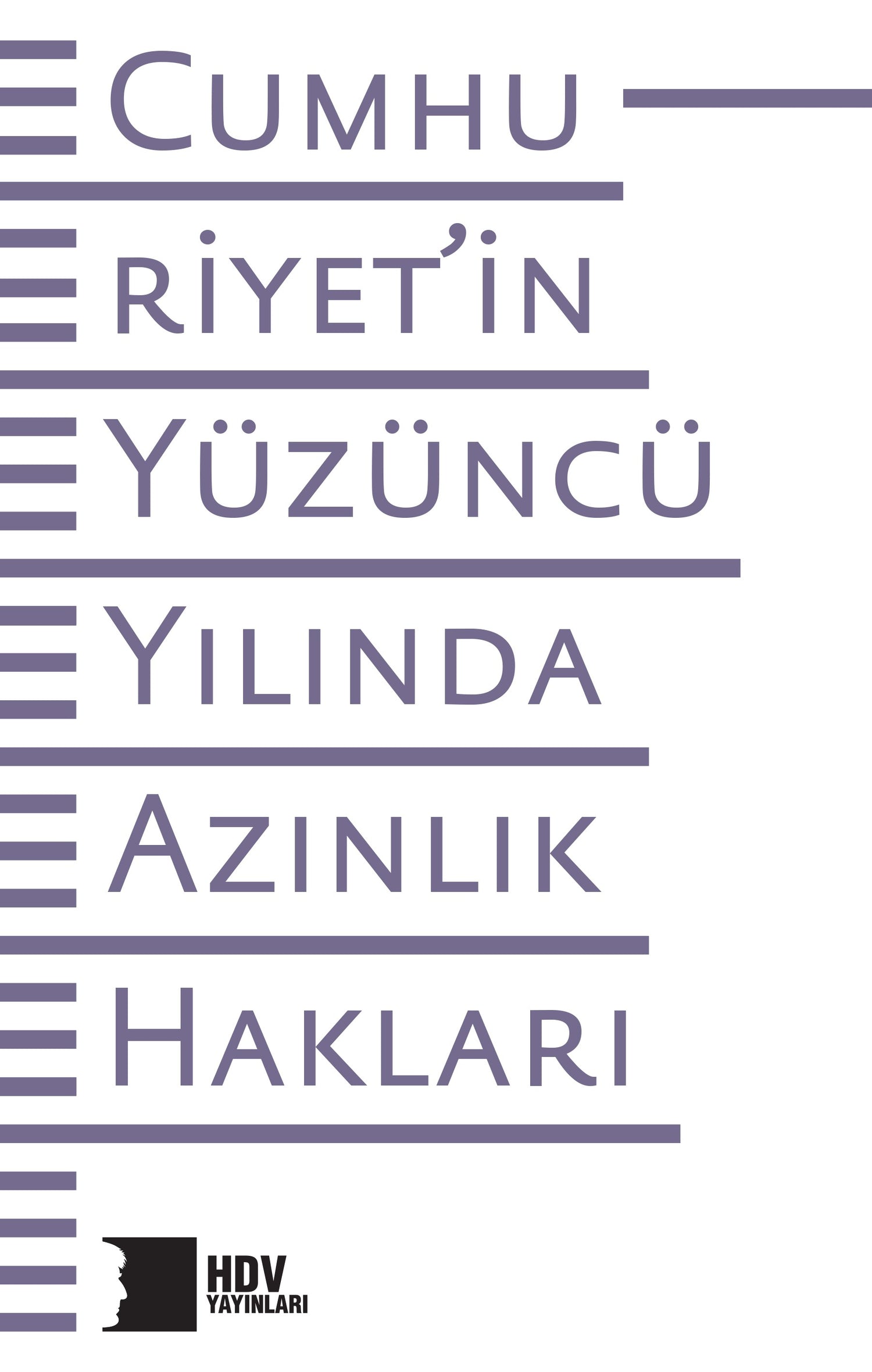 Cumhuriyet’in Yüzüncü Yılında Azınlık Hakları – Kolektif – Hrant Dink Vakfı Yayınları – kitap kapağı