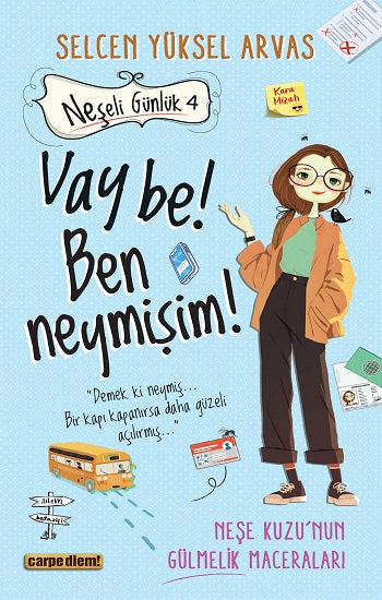Neşeli Günlük 4 - Vay be! Ben neymişim! – Selcen Yüksel Arvas – Carpe Diem Kitapları – kitap kapağı