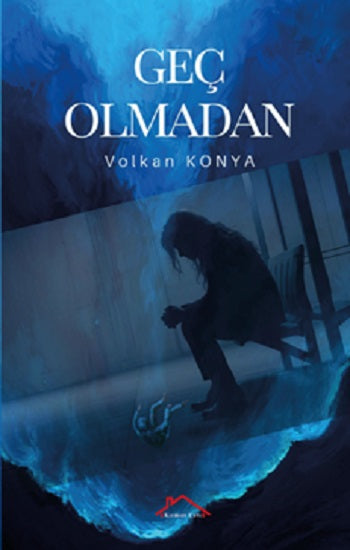 Geç Olmadan – Volkan Konya – Kırmızı Çatı Yayınları – kitap kapağı