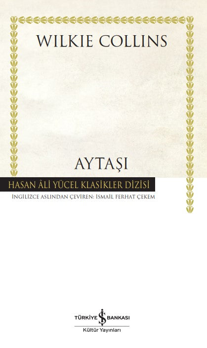 Aytaşı – Wilkie Collins – İş Bankası Kültür Yayınları – kitap kapağı
