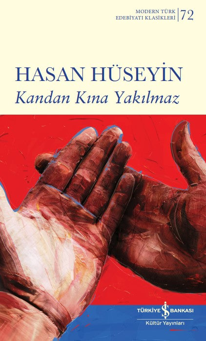 Kandan Kına Yakılmaz – Hasan Hüseyin – İş Bankası Kültür Yayınları – kitap kapağı