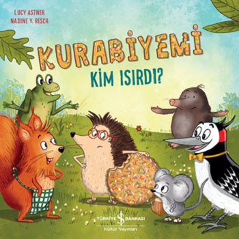 Kurabiyemi Kim Isırdı? – Lucy Astner – İş Bankası Kültür Yayınları – kitap kapağı