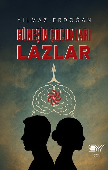 Güneşin Çocukları Lazlar – Yılmaz Erdoğan – Servet Yayınevi – kitap kapağı