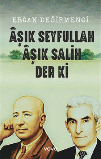 Aşık Seyfullah Aşık Salih Der ki – Ercan Değirmenci – Vova Yayınları – kitap kapağı
