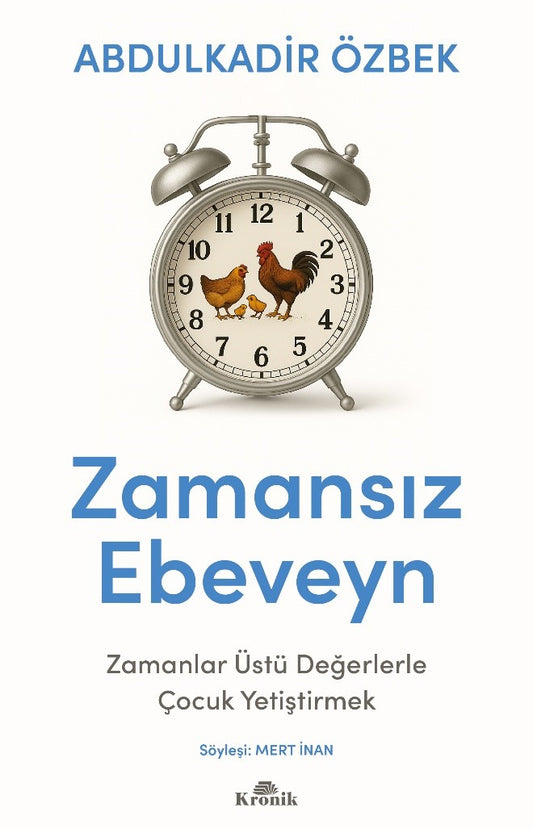 Zamansız Ebeveyn – Abdulkadir Özbek – Kronik Kitap – kitap kapağı