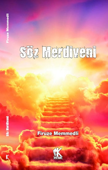 Söz Merdiveni – Firuze Memmedli – Korkut Yayınları – kitap kapağı