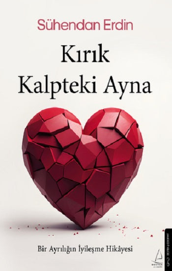 Kırık Kalpteki Ayna – Sühendan Erdin – Destek Yayınları – kitap kapağı