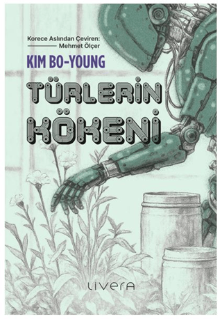 Türlerin Kökeni – Kim Bo-young – Livera Yayınevi – kitap kapağı