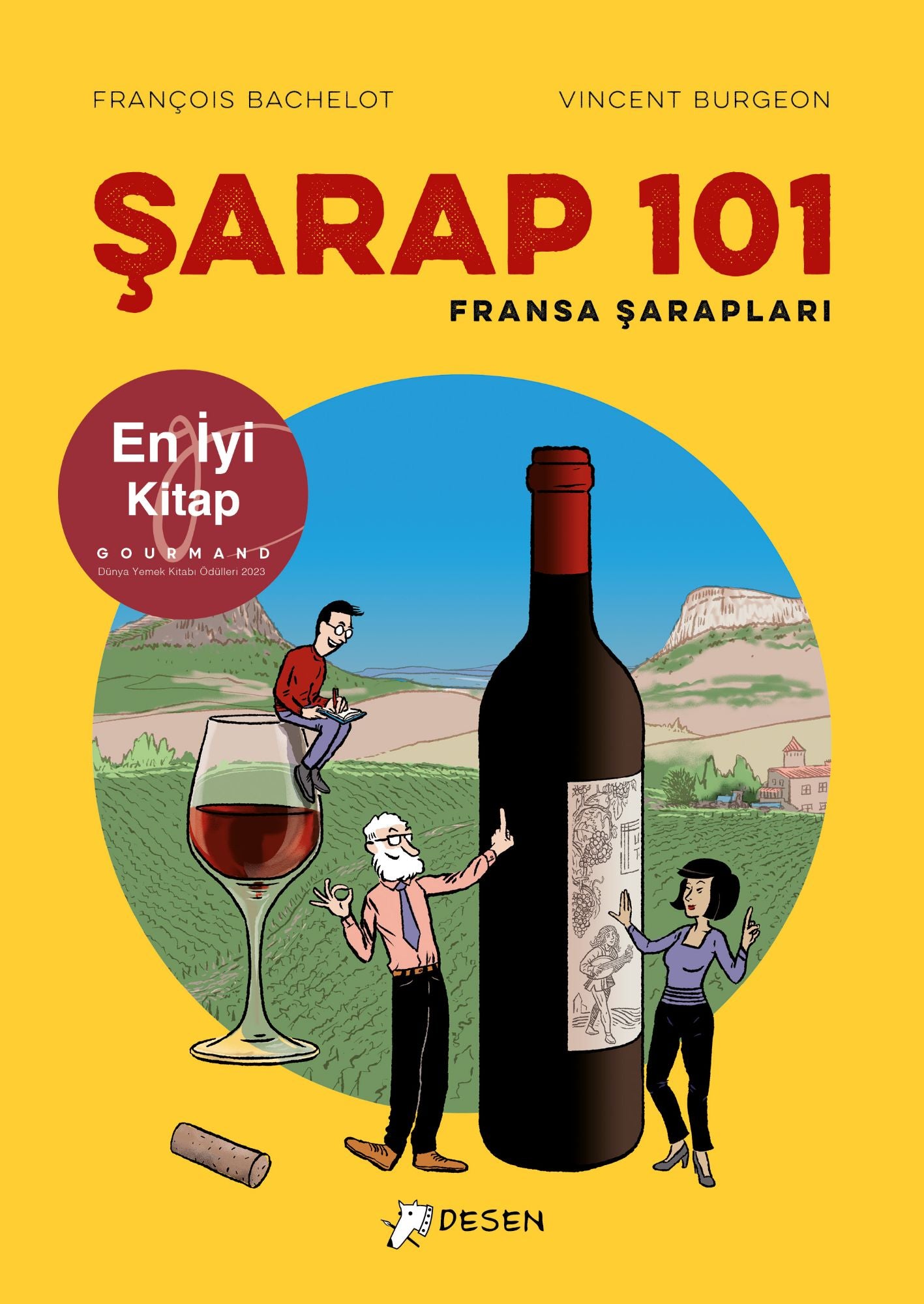 Şarap 101: Fransa Şarapları – François Bachelot – Desen Yayınları – kitap kapağı