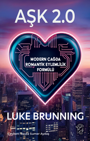 Aşk 2.0 – Modern Çağda Romantik Eylemlilik Formülü – Luke Brunning – Minotor Kitap – kitap kapağı