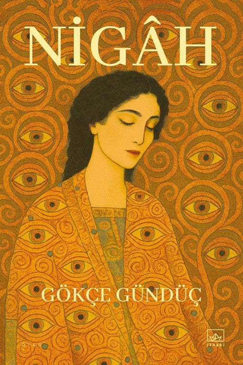 Nigah – Gökçe Gündüç – İthaki Yayınları – kitap kapağı