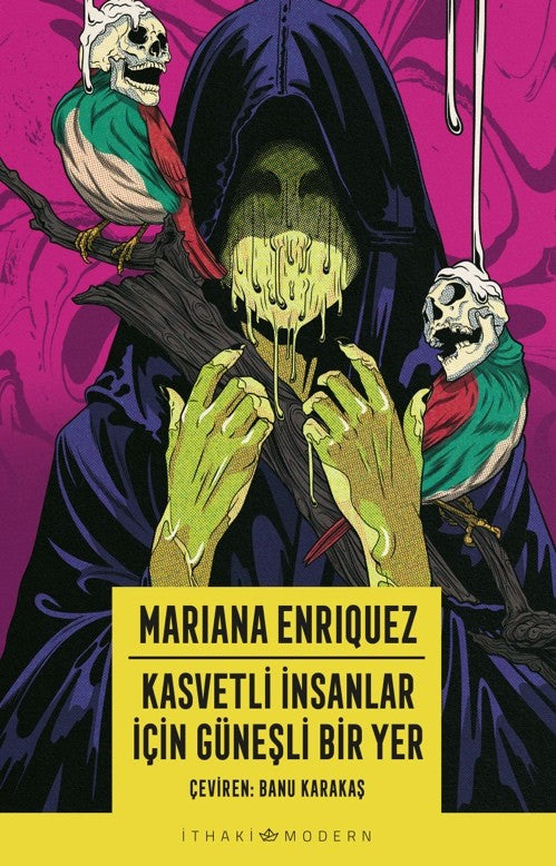 Kasvetli İnsanlar İçin Güneşli Bir Yer – Mariana Enriquez – İthaki Yayınları – kitap kapağı