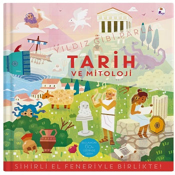 Yıldız Gibi Parla – Tarih ve Mitoloji (Sihirli El Feneriyle Birlikte) (Board Book) – Kolektif – İndigo Çocuk – kitap