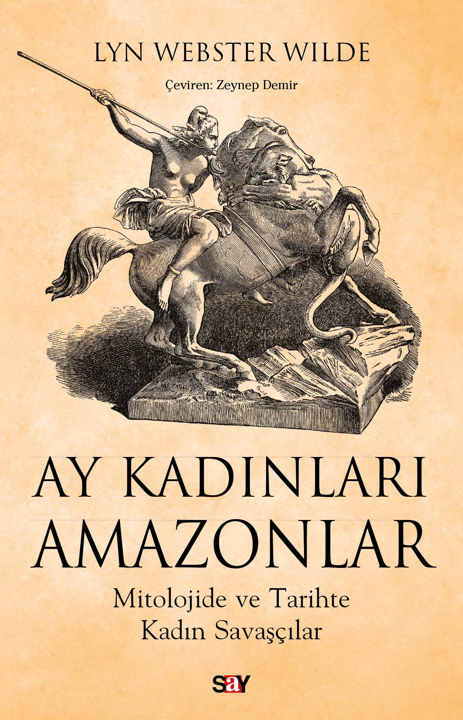 Ay Kadınları Amazonlar – Lyn Webster Wilde – Say Yayınları – kitap kapağı