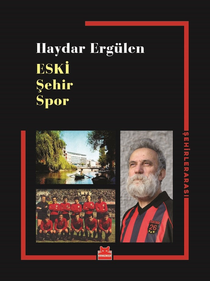 Eski Şehir Spor – Haydar Ergülen – Kırmızı Kedi Yayınevi – kitap kapağı