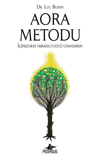 Aora Metodu – Luc Bodin – Pegasus Yayınları – kitap kapağı