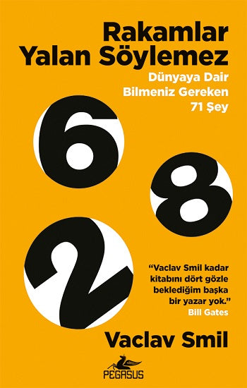 Rakamlar Yalan Söylemez – Vaclav Smil – Pegasus Yayınları – kitap kapağı