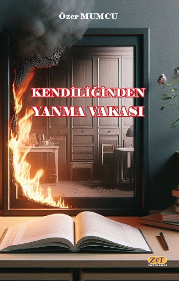 Kendiliğinden Yanma Vakası – Özer Mumcu – Zet Yayınları – kitap kapağı