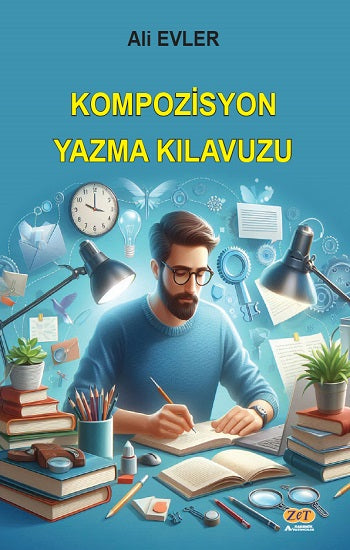 Kompozisyon Yazma Kılavuzu – Ali Evler – Zet Akademi Yayınları – kitap kapağı