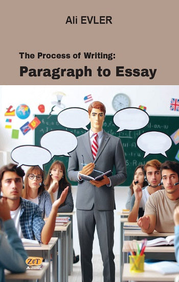 The Process of Writing: Paragraph to Essay – Ali Evler – Zet Akademi Yayınları – kitap kapağı