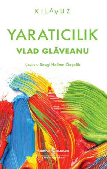 Yaratıcılık – Vlad Glaveanu – İş Bankası Kültür Yayınları – kitap kapağı