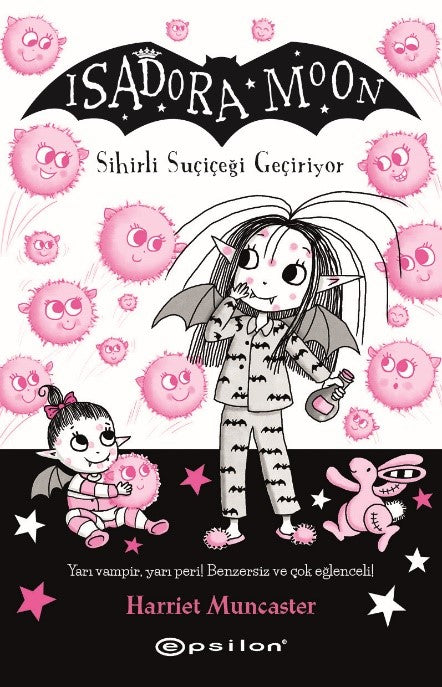 Isadora Moon -15 Sihirli Suçiçeği Geçiri – Harriet Muncaster – Epsilon Yayınları – kitap kapağı