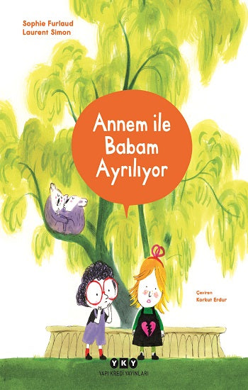 Annem İle Babam Ayrılıyor – Sophie Furlaud – Yapı Kredi Yayınları – kitap kapağı