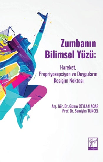 Zumbanın Bilimsel Yüzü – Gizem Ceylan Acar & Semiyha Tuncel – Gazi Kitabevi – kitap kapağı