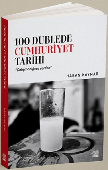 100 Dublede Cumhuriyet Tarihi – Hakan Kaynar – Overteam Yayınları – kitap kapağı