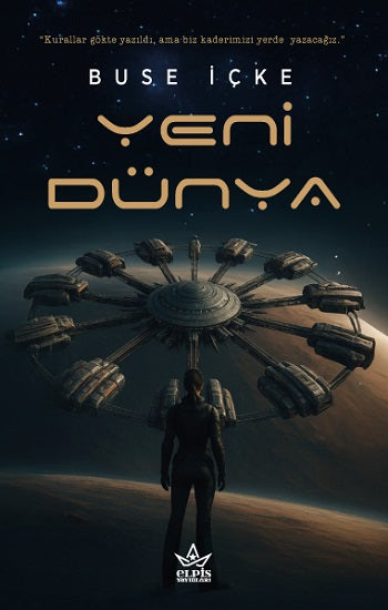 Yeni Dünya – Buse İçke – Elpis Yayınları – kitap kapağı