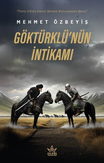 Göktürklü’nün İntikamı – Mehmet Özbeyiş – Elpis Yayınları – kitap kapağı