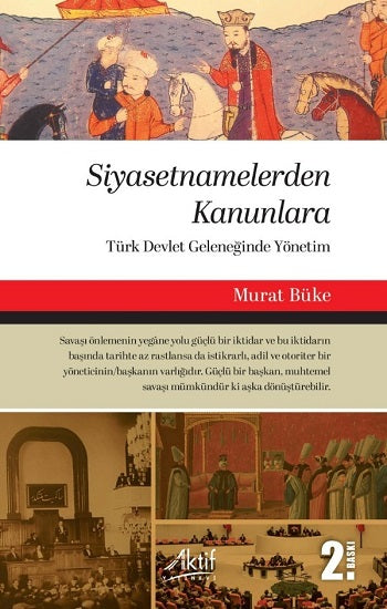 Siyasetnamelerden Kanunlara – Murat Büke – Aktif Yayınevi – kitap kapağı