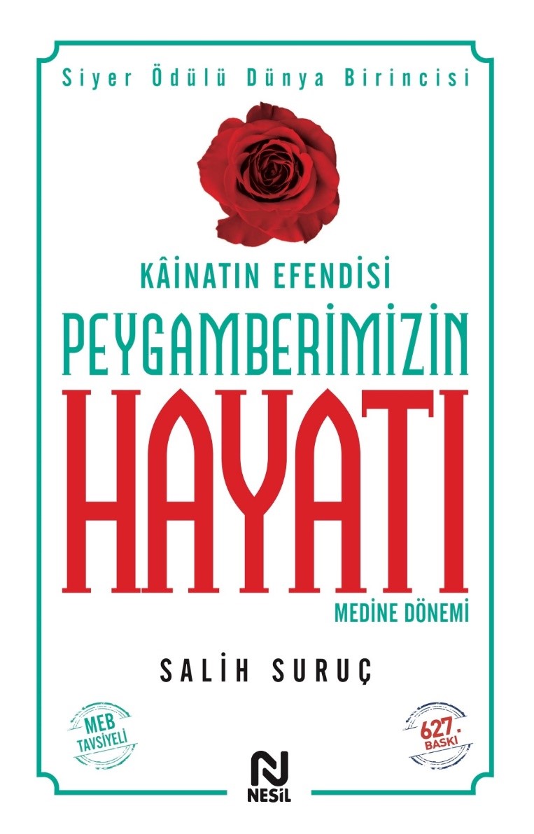 Kainatın Efendisi Peygamberimizin Hayatı  -2 – Salih Suruç – Nesil Yayınları – kitap kapağı