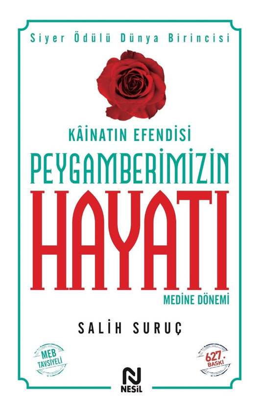 Kainatın Efendisi Peygamberimizin Hayatı  -2 – Salih Suruç – Nesil Yayınları – kitap kapağı
