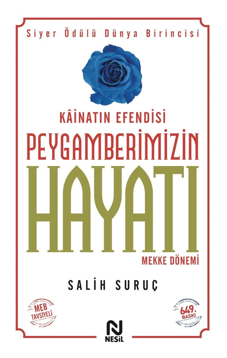 Kainatın Efendisi Peygamberimizin Hayatı -1 – Salih Suruç – Nesil Yayınları – kitap kapağı