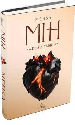 Mıh 2 - Dilsiz Yankı (Ciltli) – Mehsa – Ephesus Yayınları – kitap kapağı
