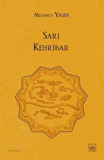 Sarı Kehribar – Mehmet Yaşın – İthaki Yayınları – kitap kapağı