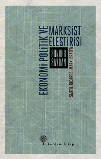 Ekonomi Politik ve Marksist Eleştirisi – Sungur Savran – Yordam Kitap – kitap kapağı