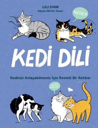 Kedi Dili Kedinizi Anlayabilmeniz için Resimli Bir Rehber – Lili Chin – Nesnel Yayınları – kitap kapağı