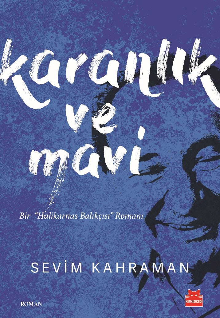 Karanlık ve Mavi – Sevim Kahraman – Kırmızı Kedi Yayınevi – kitap kapağı
