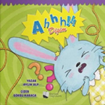 Ahhh Dişim! – Aylin Alp – Karina Yayınevi – kitap kapağı