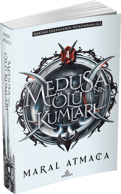 Medusa’nın Ölü Kumları -4 – Maral Atmaca – Ephesus Yayınları – kitap kapağı