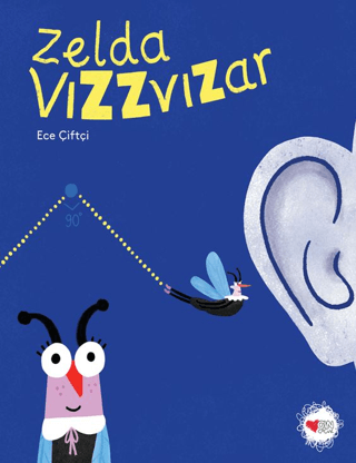 Zelda Vızzvızar – Ece Çiftçi – Can Çocuk Yayınları – kitap kapağı